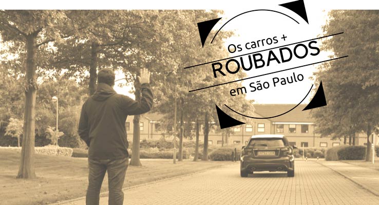 Confira os carros mais roubados na cidade de São Paulo no primeiro semestre de 2016