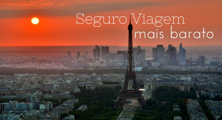 vista aérea de paris com torre eiffe e frase "seguro viagem mais barato"l