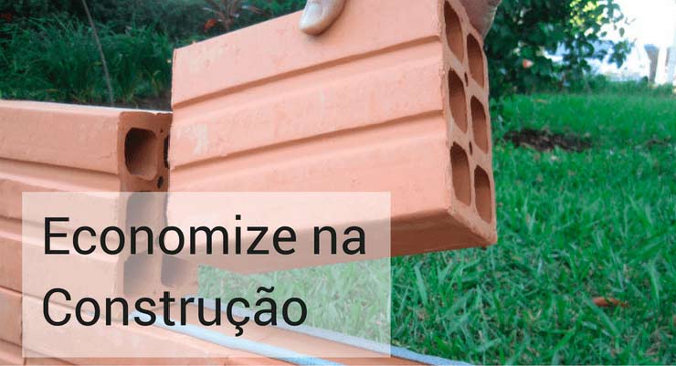 Como economizar na construção da casa?