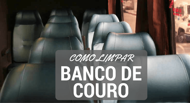 Como limpar banco de couro