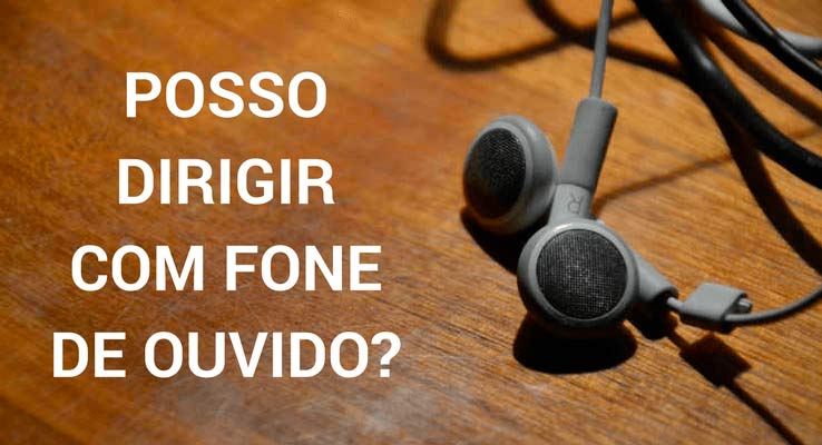 Dirigir com fone de ouvido