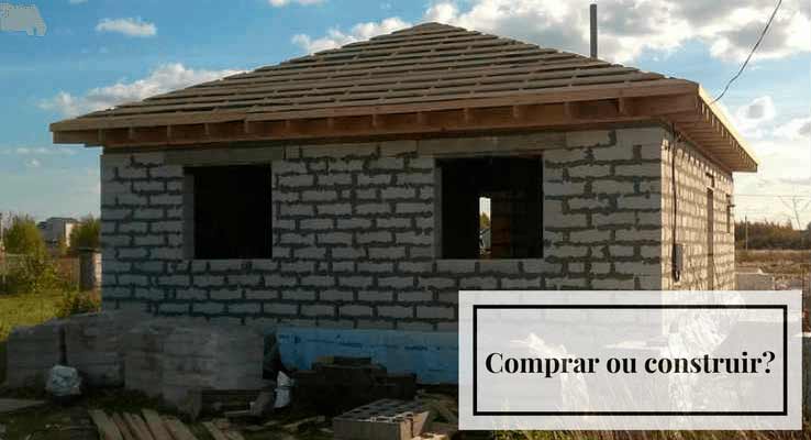 Comprar ou construir?