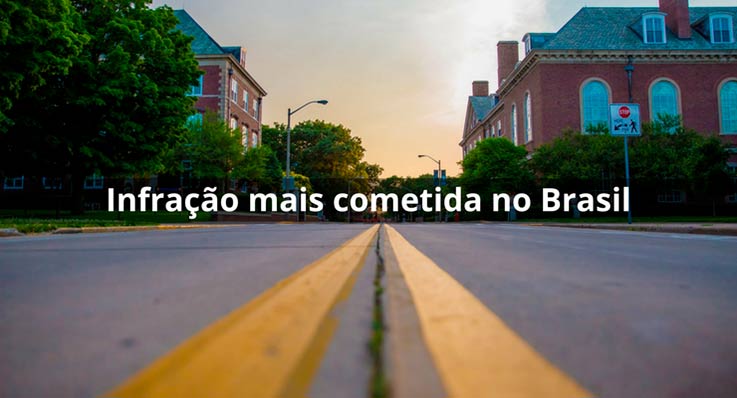 imagem de uma rua com a descrição " infração mais cometida no brasil "