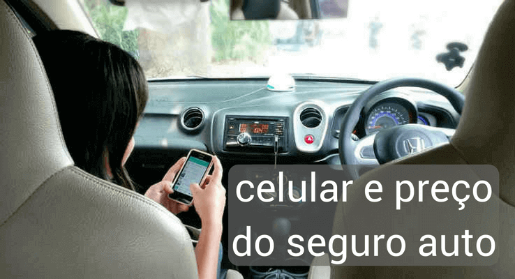 celular e preço do seguro do carro