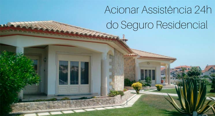 imagem de uma casa com a descrição: acionar assistência 24 horas do seguro residencial