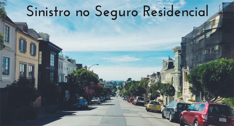 Imagem de uma rua com carros e casa, com a descrição: sinistro no seguro residencial