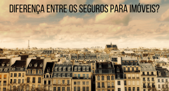 imagem de um bairro visto de cima com a legenda: diferenças entre os seguros para imóveis