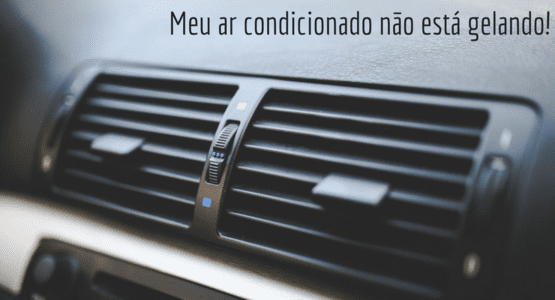 imagem de um ar condicionado de um carro com a legenda: Meu ar condicionado não está gelando