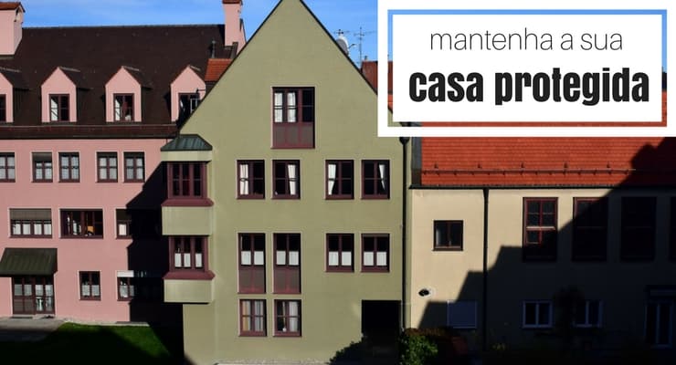 Imagem de casas com a legenda: mantenha sua casa protegida