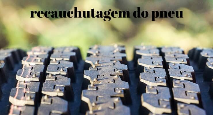 recauchutagem do pneu