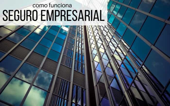 Imagem de um prédio com a legenda: seguro empresarial como funciona