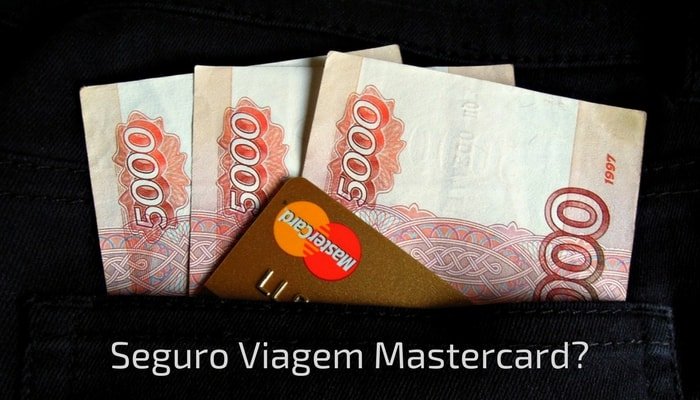 Seguro Viagem Mastercard? Entenda mais sobre as opções